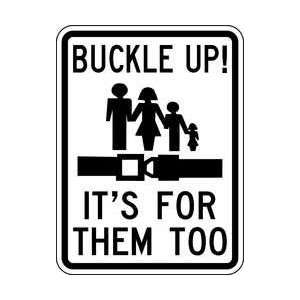 Safety Sign,buckle Up Its For Them Too   LYLE 