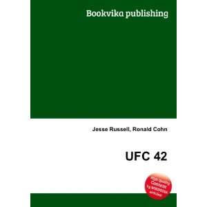  UFC 42: Ronald Cohn Jesse Russell: Books