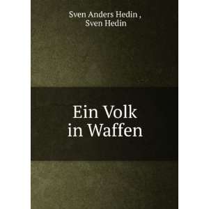  Ein Volk in Waffen Sven Hedin Sven Anders Hedin  Books