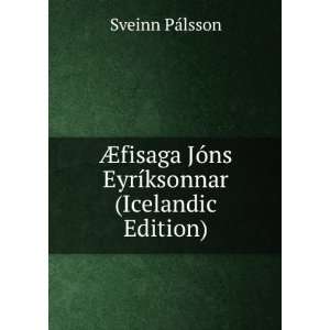   JÃ³ns EyrÃ­ksonnar (Icelandic Edition) Sveinn PÃ¡lsson Books