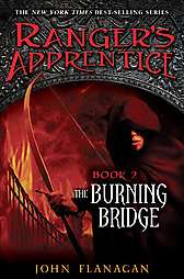 The Burning Bridge by John Flanagan 2006, Hardcover  