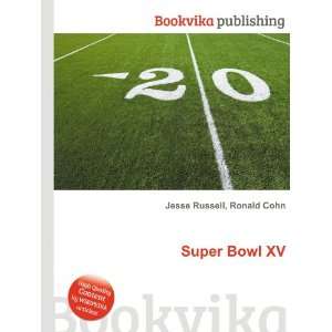  Super Bowl XV Ronald Cohn Jesse Russell Books