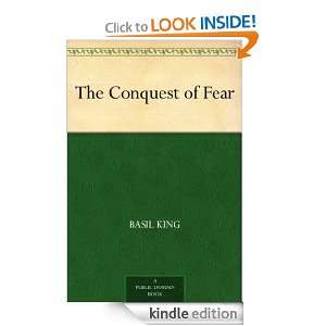 The Conquest of Fear: Basil King:  Kindle Store