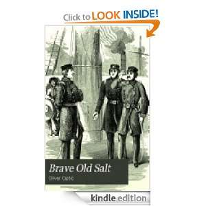 Brave Old Salt or, Life on the Quarter Deck: Oliver Optic:  