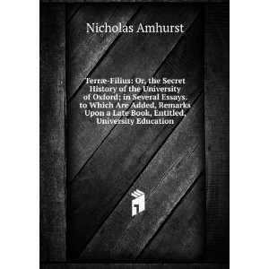   Late Book, Entitled, University Education Nicholas Amhurst Books