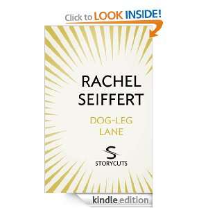 Dog Leg Lane (Storycuts): Rachel Seiffert:  Kindle Store