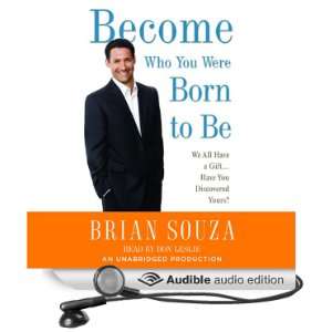   Have You Discovered Yours? (Audible Audio Edition) Brian Souza Books