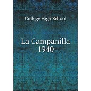  La Campanilla. 1940 College High School Books