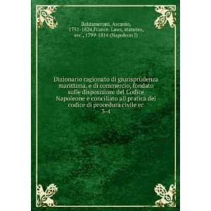   . Laws, statutes, etc., 1799 1814 (Napoleon I) Baldasseroni: Books