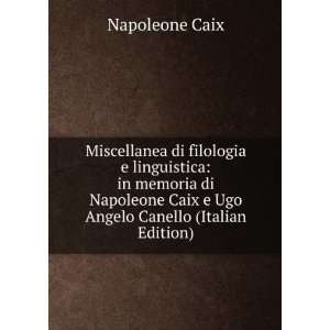   Angelo Canello (Italian Edition) Napoleone Caix  Books