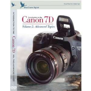   DVD FOR CANON CAMERAS (INTRODUCTION TO THE CANON 7D, VOLUME 2 A