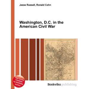   in the American Civil War: Ronald Cohn Jesse Russell: Books