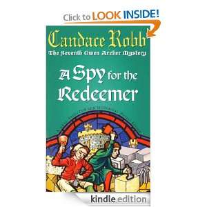 Spy For The Redeemer (Owen Archer Mystery) Candace Robb  