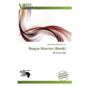    Rogue Warrior (Book) (9786138588689): Ozzy Ronny Parthalan: Books