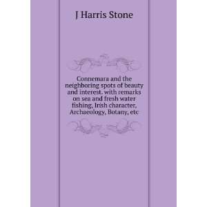   , Archaeology, Botany, etc. (9785878133487): J Harris Stone: Books
