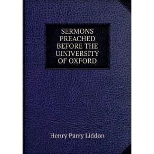   THE UINIVERSITY OF OXFORD: Henry Parry Liddon:  Books