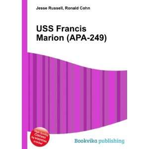    USS Francis Marion (APA 249): Ronald Cohn Jesse Russell: Books