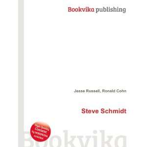 Steve Schmidt [Paperback]