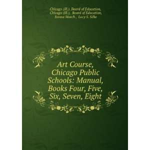  Art Course, Chicago Public Schools: Manual, Books Four 