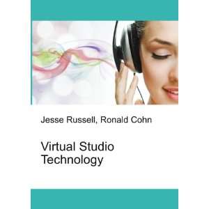  Virtual Studio Technology Ronald Cohn Jesse Russell 