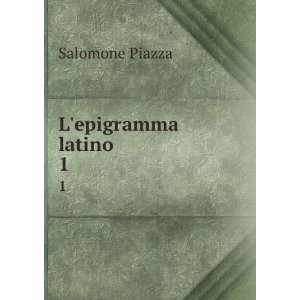  Lepigramma latino . 1 Salomone Piazza Books