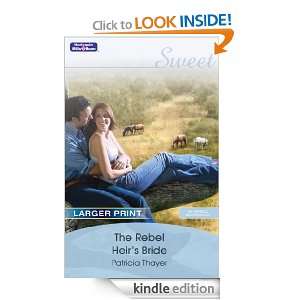 The Rebel Heirs Bride Patricia Thayer  Kindle Store