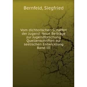   zur seelischen Entwicklung Band III. Siegfried Bernfeld Books