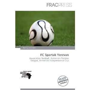  FC Spartak Yerevan (9786200811127) Harding Ozihel Books