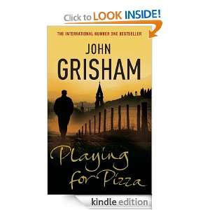 Playing for Pizza John Grisham  Kindle Store