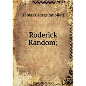  Roderick Random T 1721 1771 Smollett Books