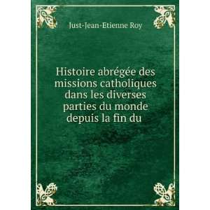   parties du monde depuis la fin du . Just Jean Etienne Roy Books