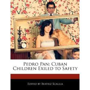   Exiled to Safety: Beatriz Scaglia: 9781171170884:  Books