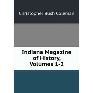   Magazine of History, Volumes 1 2 Christopher Bush Coleman Books
