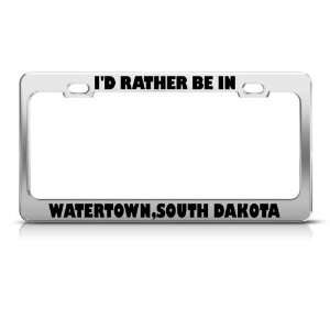  ID Rather Be In Watertown South Dakota City license plate 