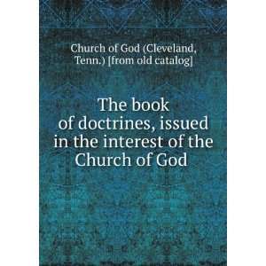  The book of doctrines, issued in the interest of the Church 
