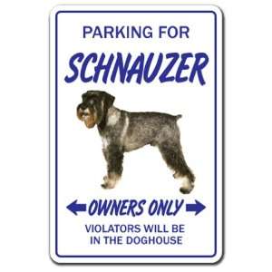  SCHNAUZER ~Novelty Sign~ dog pet parking road signs Patio 