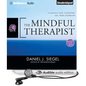  The Mindful Therapist A Clinicians Guide to Mindsight 