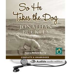  So He Takes the Dog (Audible Audio Edition) Jonathan 