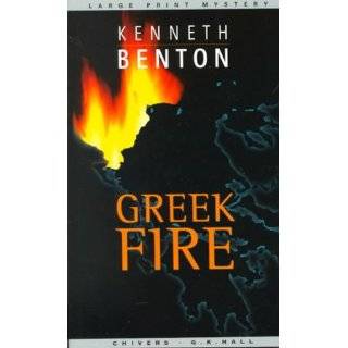 Greek Fire (Thorndike British Favorites) by Kenneth Benton (Mar 2000)