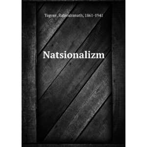  Natsionalizm Rabindranath, 1861 1941 Tagore Books