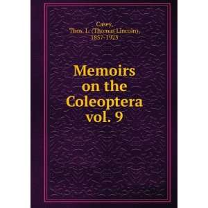 Memoirs on the Coleoptera. vol. 9 Thos. L. (Thomas 