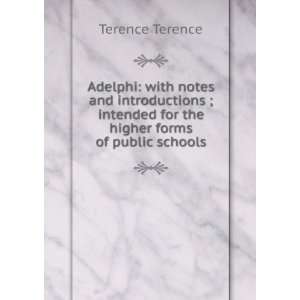   for the higher forms of public schools Terence Terence Books