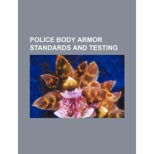   armor standards and testing (9781234212520) U.S. Government Books