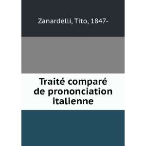   comparÃ© de prononciation italienne Tito, 1847  Zanardelli Books