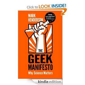 The Geek Manifesto Mark Henderson  Kindle Store