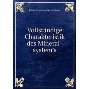   des Mineral systems Johann Friedrich August Breithaupt Books
