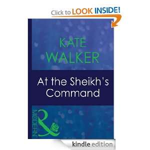 At the Sheikhs Command Kate Walker  Kindle Store