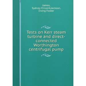 Tests on Kerr steam turbine and direct connected Worthington 