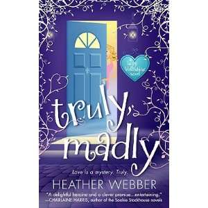   TRULY MADLY] [Mass Market Paperback] Heather(Author) Webber Books