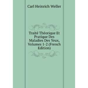   Des Yeux, Volumes 1 2 (French Edition) Carl Heinrich Weller Books